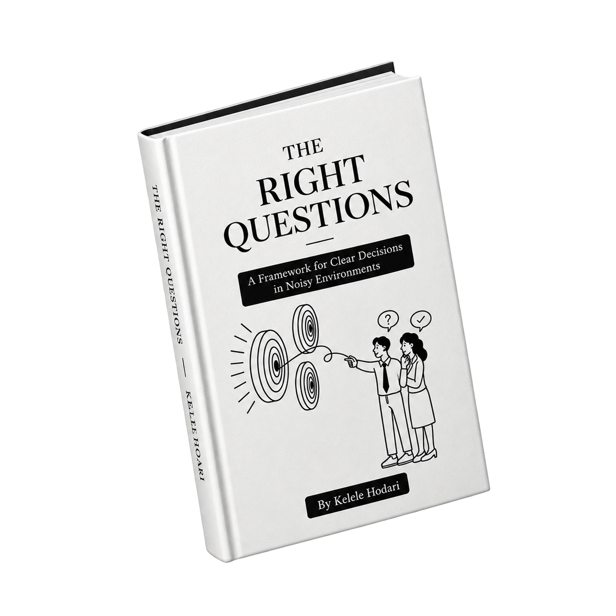 THE RIGHT QUESTIONS